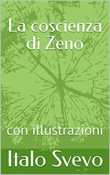 La coscienza di Zeno: con illustrazioni (I libri delle vacanze Vol. 5)